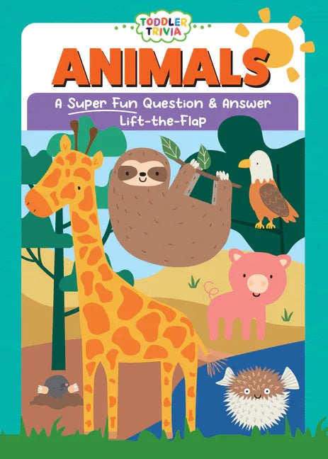 Animals: A Super Fun Question & Answer Lift-The-Flap - stevensbooks