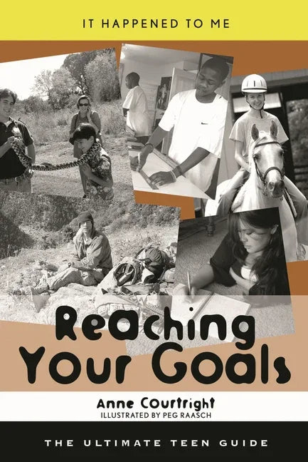 Reaching Your Goals: The Ultimate Teen Guide - stevensbooks