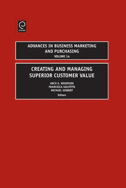 Creating and Managing Superior Customer Value - stevensbooks