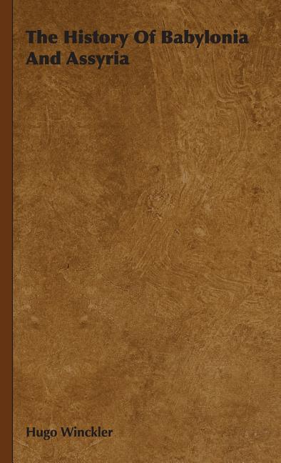 History Of Babylonia And Assyria - stevensbooks