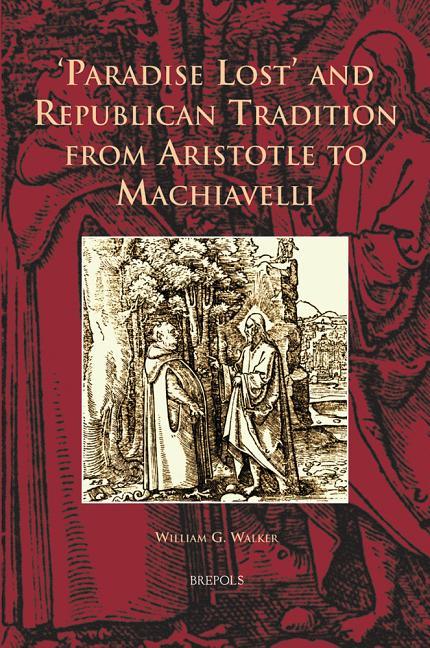 'Paradise Lost' and Republican Tradition from Aristotle to Machiavelli - stevensbooks
