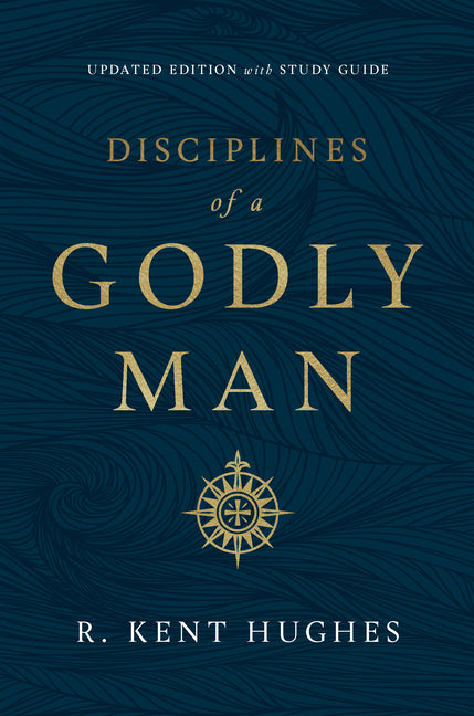 Disciplines of a Godly Man (Updated Edition) - Ingram