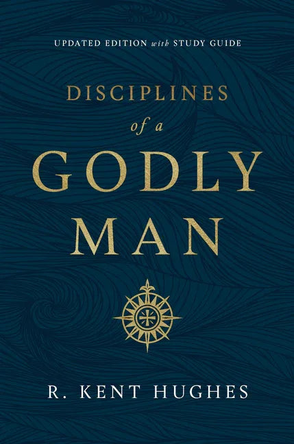 Disciplines of a Godly Man (Updated Edition) - stevensbooks