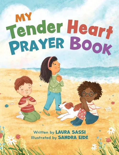 My Tender Heart Prayer Book (Part of the My Tender Heart Series): Rhyming Prayers for Little Ones - stevensbooks