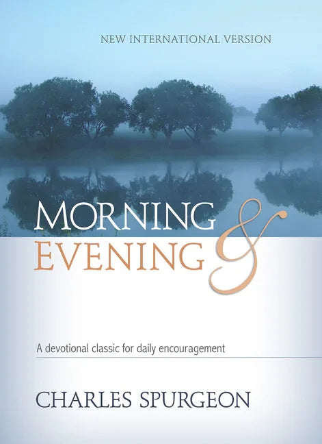 Morning & Evening NIV Hardcover: A Devotional Classic for Daily Encouragement - stevensbooks