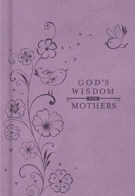 God's Wisdom for Mothers: Timeless Guidance from the Bible - stevensbooks