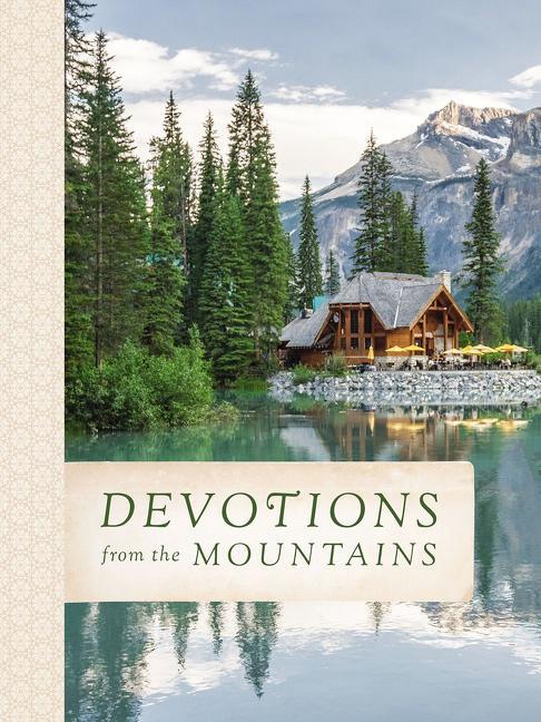 Devotions from the Mountains: Inspirations from God's Creation (a 90-Day Devotional) - stevensbooks