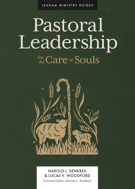 Pastoral Leadership: For the Care of Souls - stevensbooks