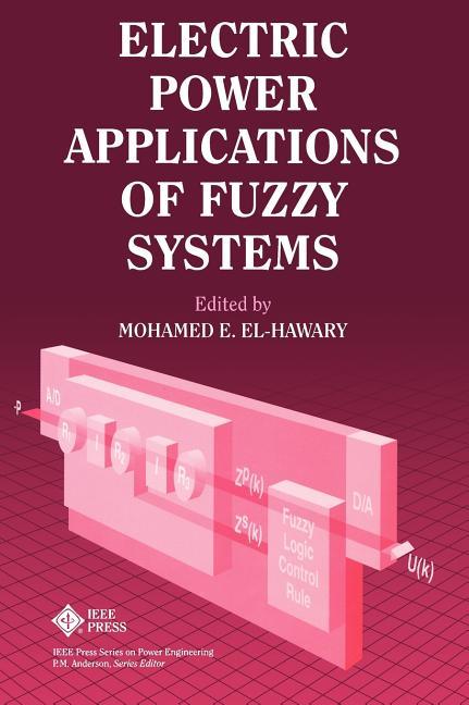 Electric Power Applications of Fuzzy Systems - stevensbooks