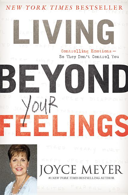 Living Beyond Your Feelings: Controlling Emotions So They Don't Control You - Ingram
