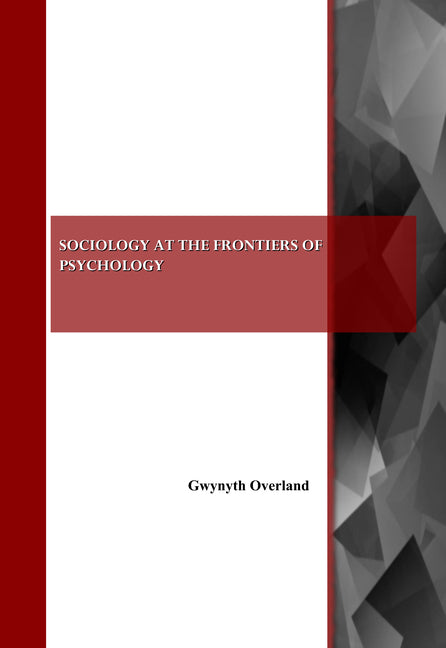 Sociology at the Frontiers of Psychology - Ingram