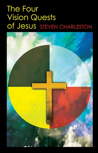 Four Vision Quests of Jesus - stevensbooks