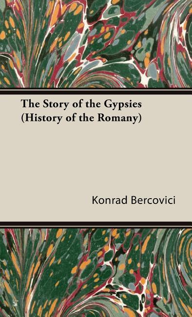 Story of the Gypsies (History of the Romany) - stevensbooks