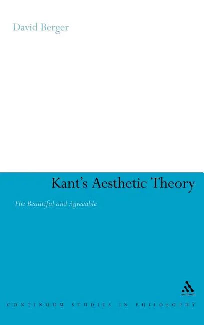 Kant's Aesthetic Theory: The Beautiful and Agreeable - stevensbooks
