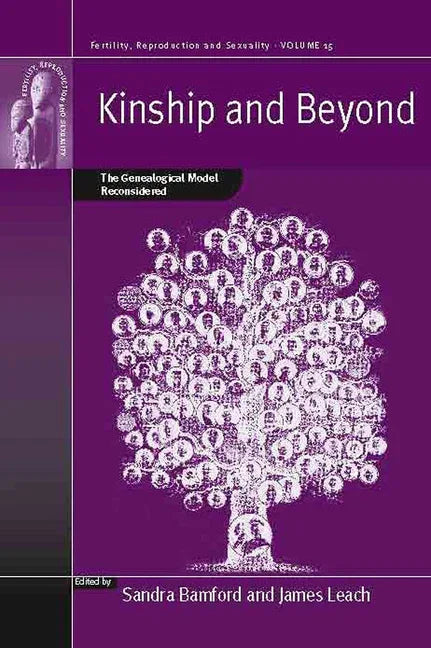 Kinship and Beyond: The Genealogical Model Reconsidered - stevensbooks