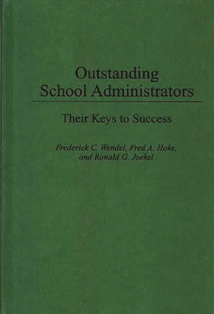 Outstanding School Administrators: Their Keys to Success - stevensbooks