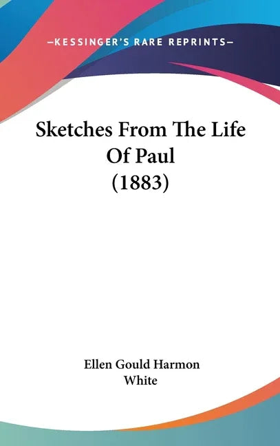 Sketches From The Life Of Paul (1883) - stevensbooks