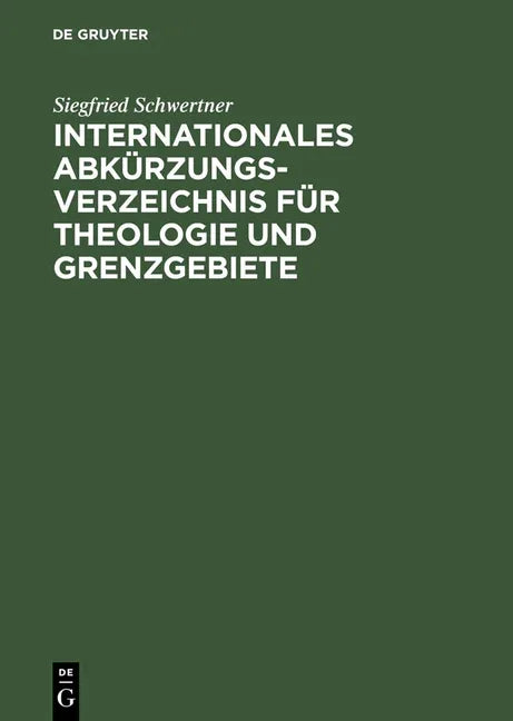 Internationales Abkürzungsverzeichnis für Theologie und Grenzgebiete (Reprint 2013) - stevensbooks