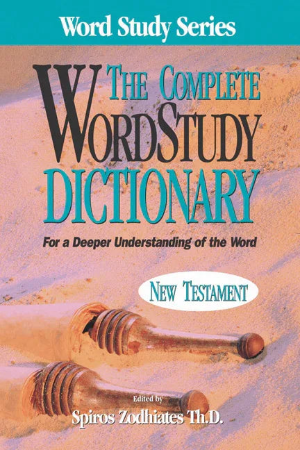 Complete Word Study Dictionary: New Testament - stevensbooks