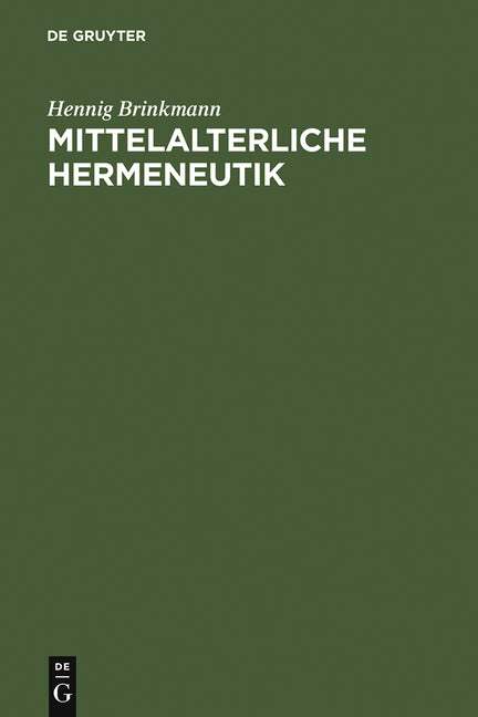 Mittelalterliche Hermeneutik (Reprint 2012) - Ingram
