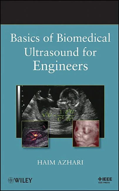 Basics of Biomedical Ultrasound for Engineers - stevensbooks