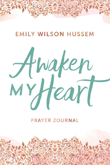 Awaken My Heart Prayer Journal - stevensbooks