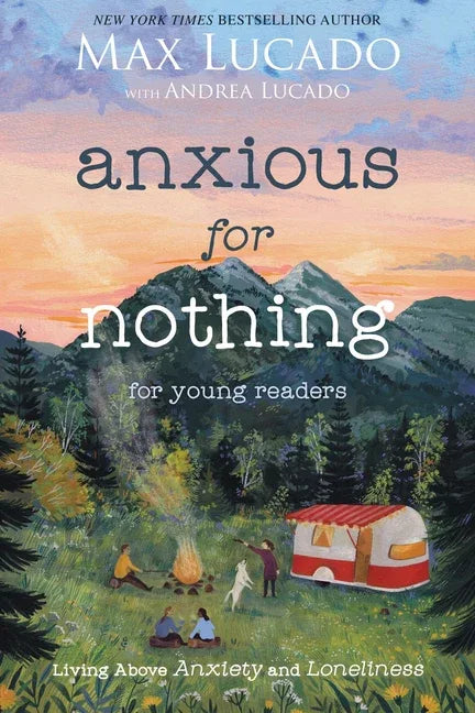 Anxious for Nothing (Young Readers Edition): Living Above Anxiety and Loneliness - stevensbooks