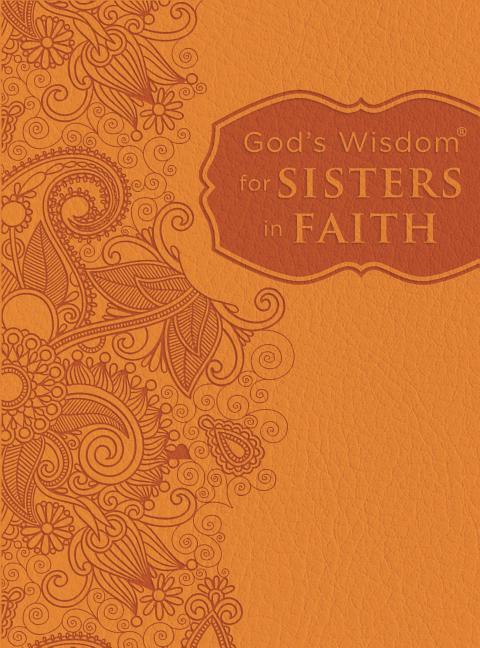 God's Wisdom for Sisters in Faith: Finding Peace in Life's Demands - stevensbooks