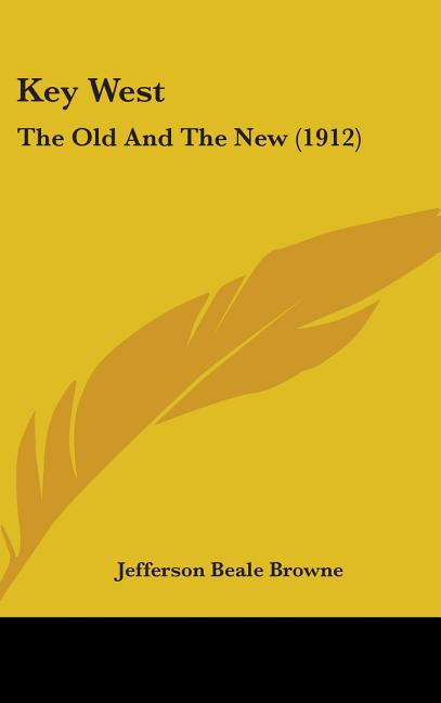 Key West: The Old And The New (1912) - Ingram