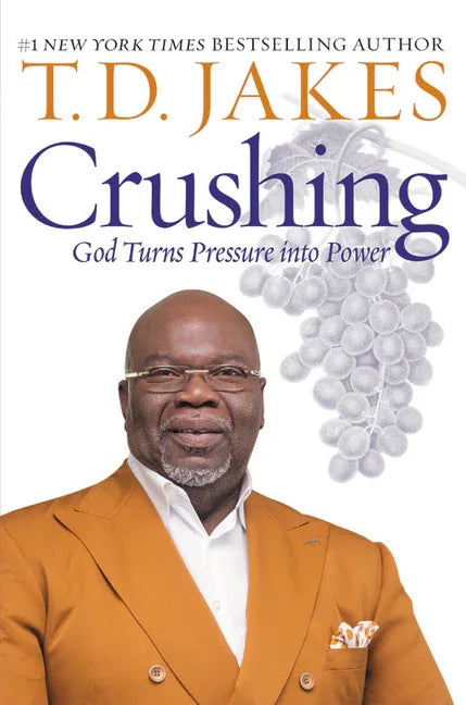 Crushing: God Turns Pressure Into Power - stevensbooks