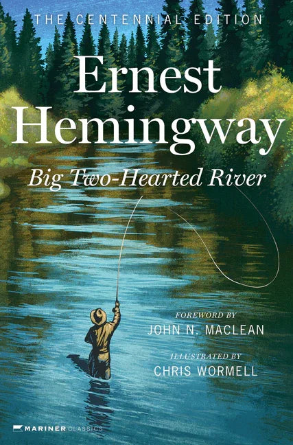 Big Two-Hearted River: The Centennial Edition - stevensbooks