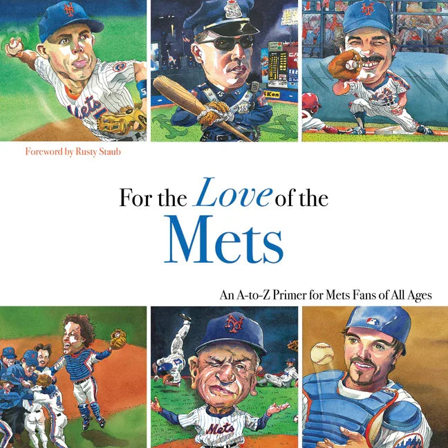 For the Love of the Mets: An A-To-Z Primer for Mets Fans of All Ages - stevensbooks