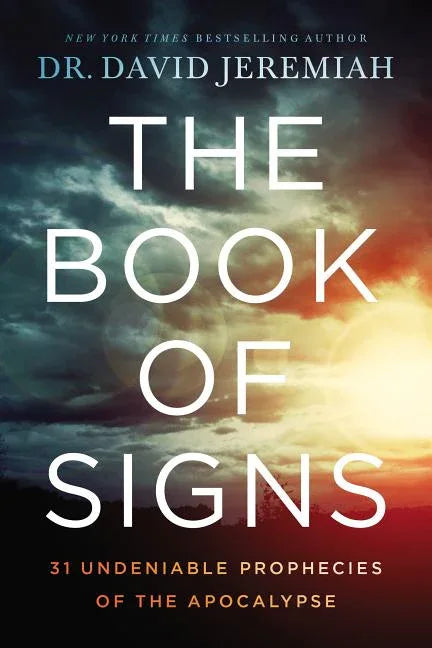 Book of Signs: 31 Undeniable Prophecies of the Apocalypse - stevensbooks