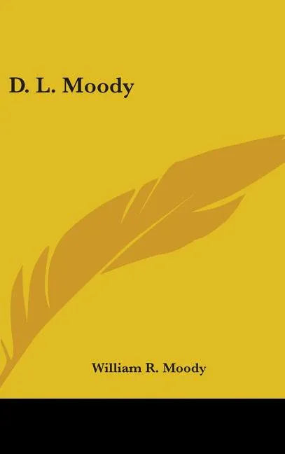 D. L. Moody - stevensbooks