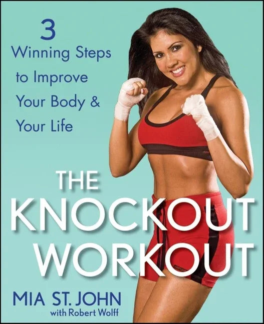 Knockout Workout: 3 Winning Steps to Improve Your Body and Your Life - stevensbooks