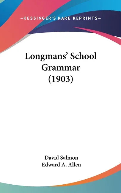 Longmans' School Grammar (1903) - stevensbooks