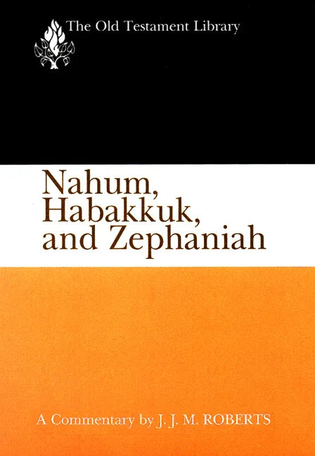Nahum, Habakkuk, and Zephaniah (OTL) ( US edition) - stevensbooks
