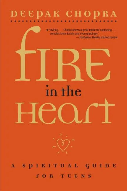 Fire in the Heart: A Spiritual Guide for Teens (Reprint) - stevensbooks