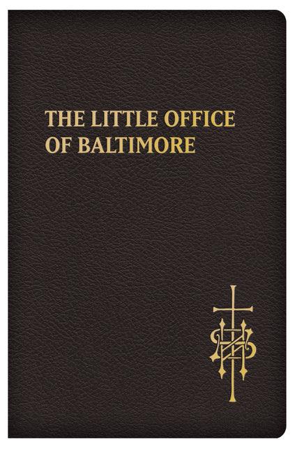 Little Office of Baltimore: Traditional Catholic Daily Prayer - stevensbooks