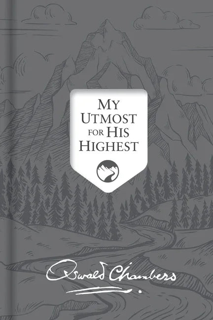 My Utmost for His Highest: Updated Language Signature Edition (Signature) - stevensbooks