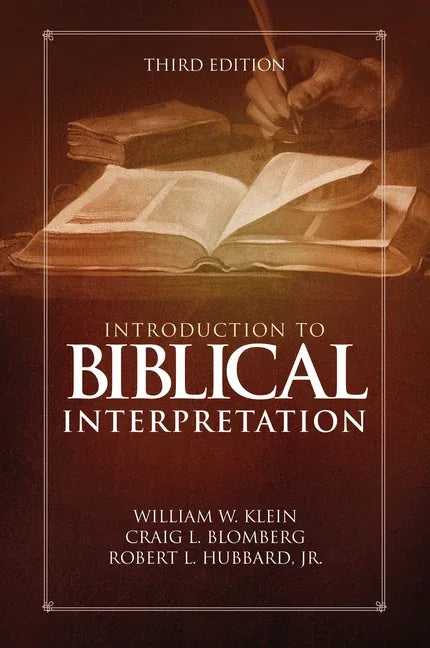 Introduction to Biblical Interpretation: Third Edition - stevensbooks