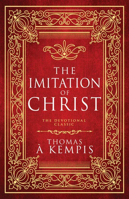 Imitation of Christ: The Devotional Classic (Deluxe Gift Edition) - stevensbooks