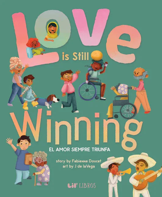 Love Is Still Winning / El Amor Siempre Triunfa - stevensbooks