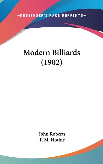 Modern Billiards (1902) - stevensbooks
