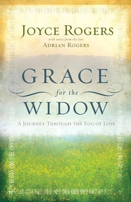 Grace for the Widow: A Journey Through the Fog of Loss - stevensbooks
