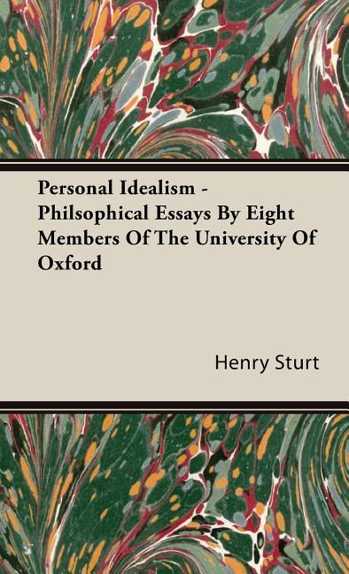 Personal Idealism - Philsophical Essays By Eight Members Of The University Of Oxford - stevensbooks