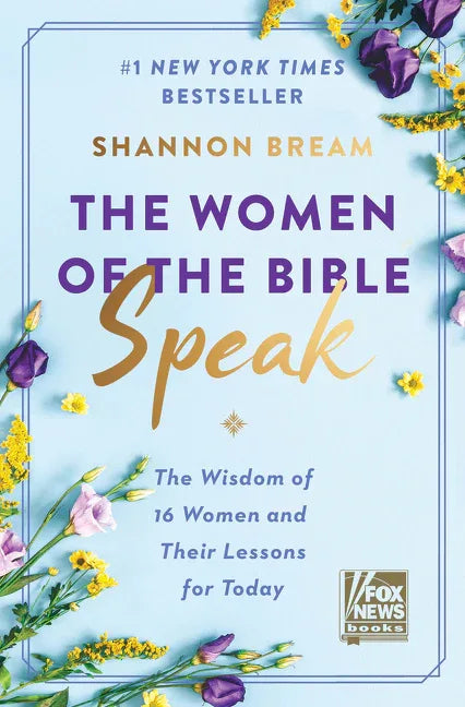 Women of the Bible Speak: The Wisdom of 16 Women and Their Lessons for Today - stevensbooks
