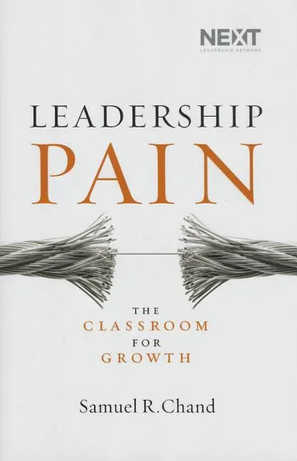 Leadership Pain: The Classroom for Growth - stevensbooks