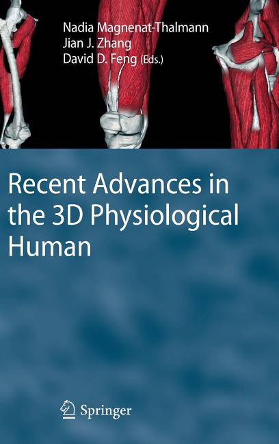 Recent Advances in the 3D Physiological Human (2009) - Ingram
