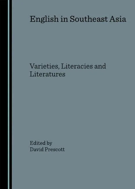 English in Southeast Asia: Varieties, Literacies and Literatures - stevensbooks